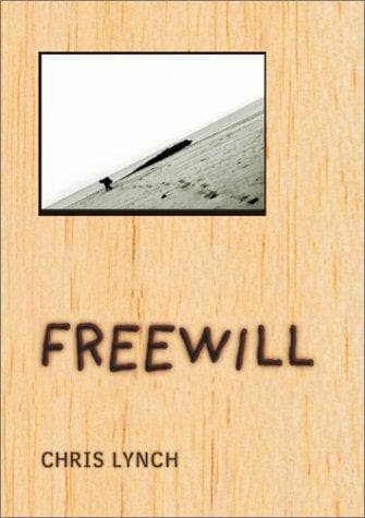 Cover of Freewill by Chris Lynch