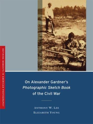 Cover of On Alexander Gardner's photographic sketch book of the Civil War by Anthony W. Lee