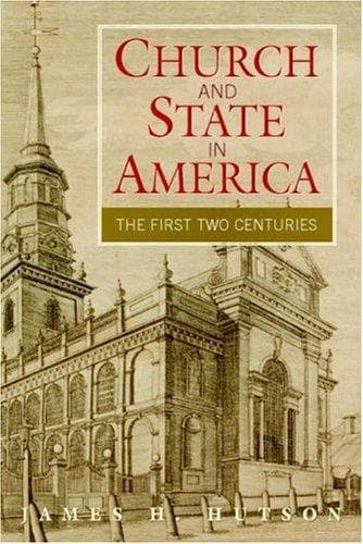 Cover of Church and State in America by James H. Hutson