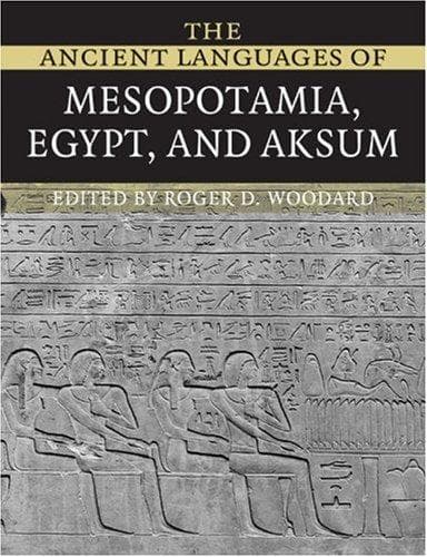 Cover of The Ancient Languages of Mesopotamia, Egypt and Aksum by Roger D. Woodard