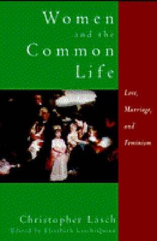 Cover of Women and the common life by Christopher Lasch