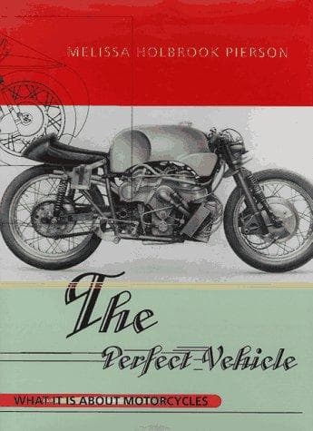 Cover of The Perfect Vehicle by Melissa Holbrook Pierson