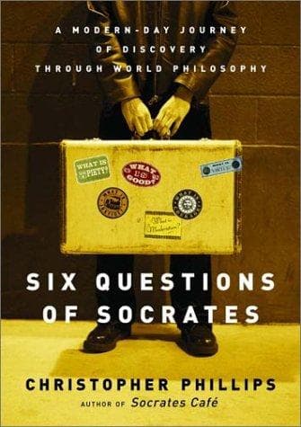 Cover of Six Questions of Socrates by Christopher Phillips