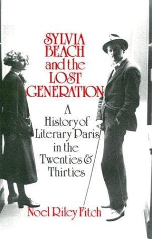 Cover of Sylvia Beach and the Lost Generation by Noel Riley Fitch