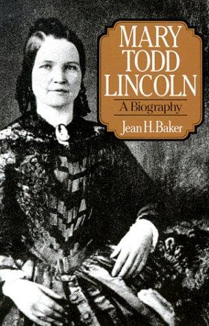 Cover of Mary Todd Lincoln by Jean H. Baker