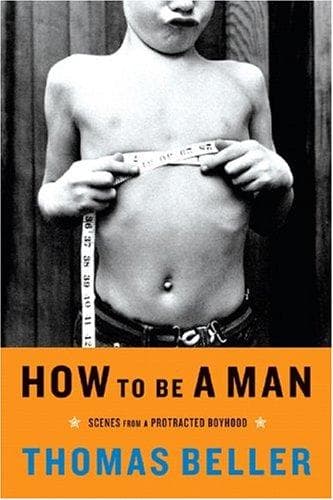 Cover of How to be a man by Thomas Beller