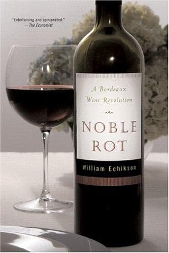 Cover of Noble Rot by William Echikson