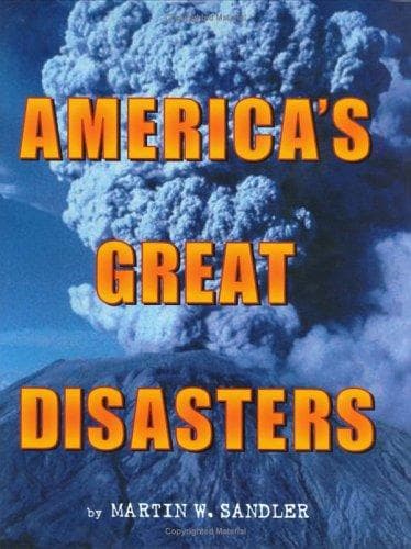 Cover of America's great disasters by Martin W. Sandler