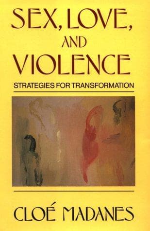 Cover of Sex, love, and violence by Cloé Madanes