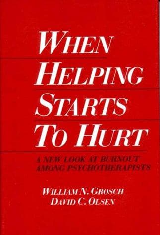 Cover of When helping starts to hurt by William N. Grosch