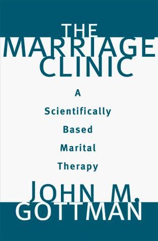 Cover of The Marriage Clinic by John Mordechai Gottman
