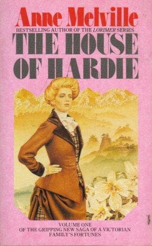 Cover of The House of Hardie by Anne Melville
