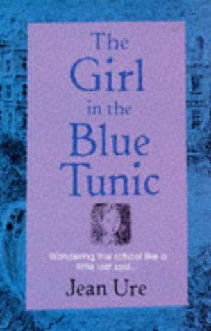 Cover of The Girl in the Blue Tunic (Hippo First Editions) by Jean Ure