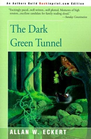 Cover of Dark Green Tunnel by Allan W. Eckert