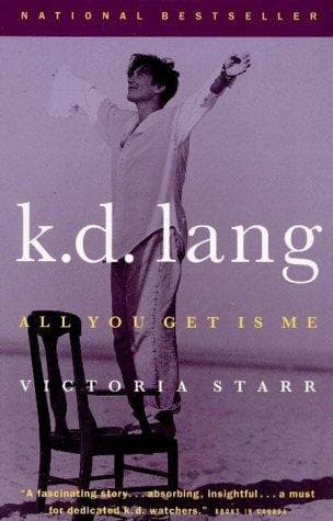 Cover of K.D. Lang All You Get Is Me by Victoria Starr