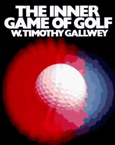 Cover of The inner game of golf by W. Timothy Gallwey