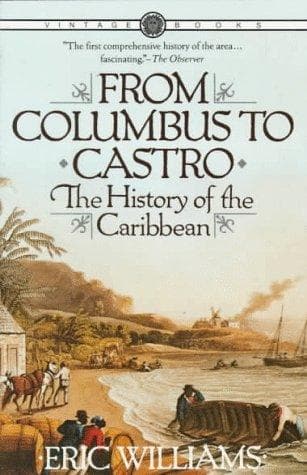 Cover of From Columbus to Castro by Eric Eustace Williams