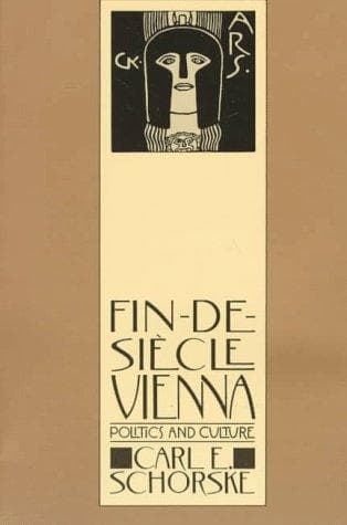Cover of Fin-de-siècle Vienna by Carl E. Schorske