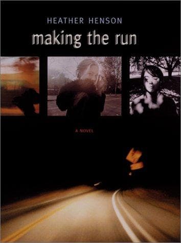 Cover of Making the Run by Heather Henson