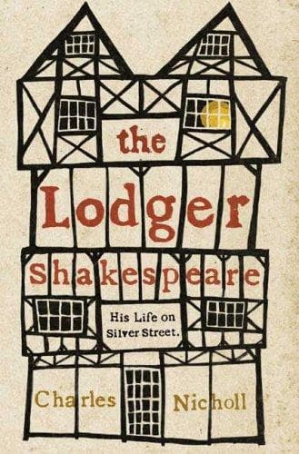 Cover of The Lodger Shakespeare by Charles Nicholl