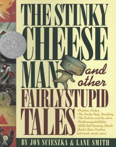 Cover of The Stinky Cheese Man and Other Fairly Stupid Tales by Jon Scieszka