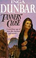 Cover of Tanners' Close by Inga Dunbar