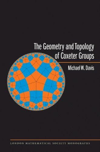 Cover of The Geometry and Topology of Coxeter Groups. (LMS-32) (London Mathematical Society Monographs) by Michael W. Davis