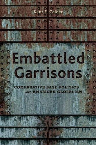 Cover of Embattled Garrisons by Kent E. Calder