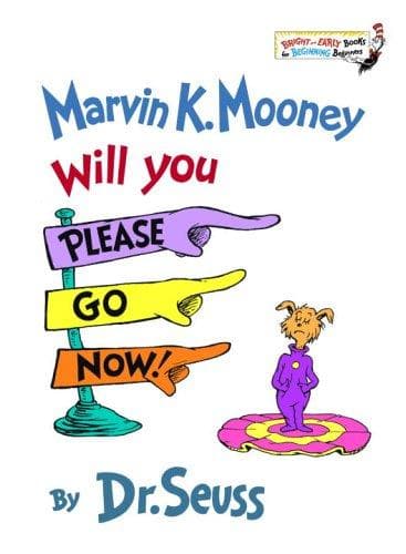 Cover of Marvin K. Mooney, will you please go now! by Dr. Seuss
