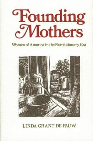Cover of Founding mothers by Linda Grant De Pauw