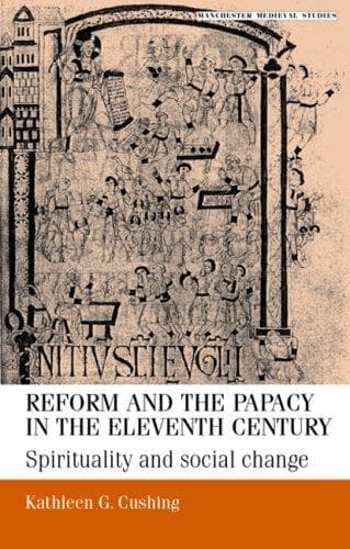 Cover of Reform and papacy in the eleventh century by Kathleen G. Cushing