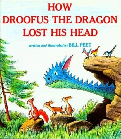 Cover of How Droofus the Dragon Lost His Head by Bill Peet