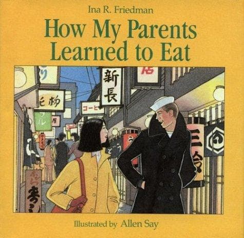 Cover of How My Parents Learned to Eat by Ina R. Friedman