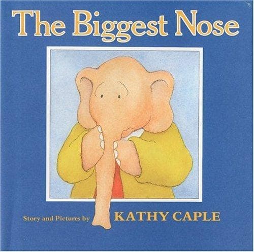 Cover of Biggest Nose by Kathy Caple