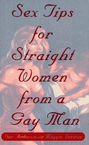 Cover of Sex tips for straight women from a gay man by Dan Anderson