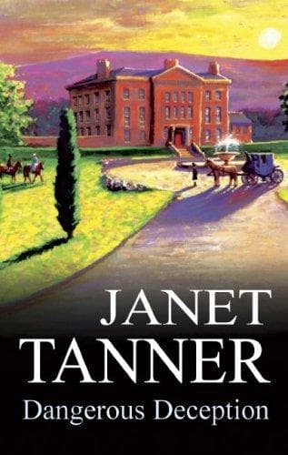 Cover of Dangerous Deception by Janet Tanner