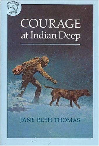 Cover of Courage at Indian Deep by Jane Resh Thomas