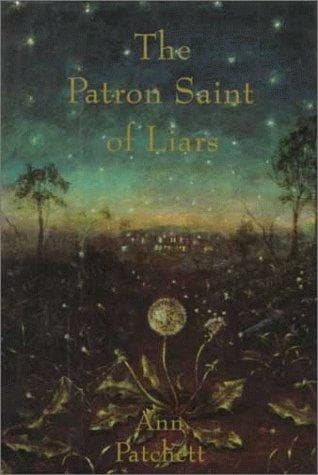 Cover of The Patron Saint of Liars by Ann Patchett