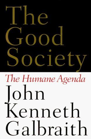 Cover of Good Society by John Kenneth Galbraith