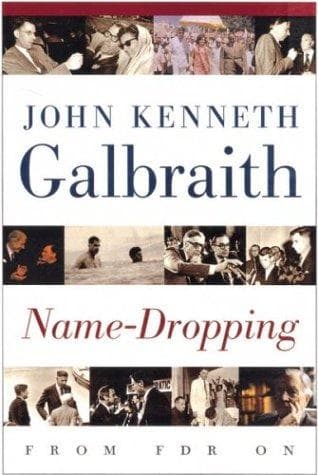 Cover of Name-dropping by John Kenneth Galbraith