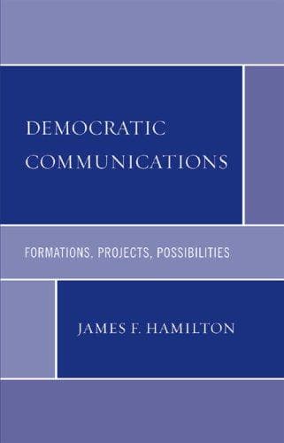 Cover of Democratic Communications by James Hamilton