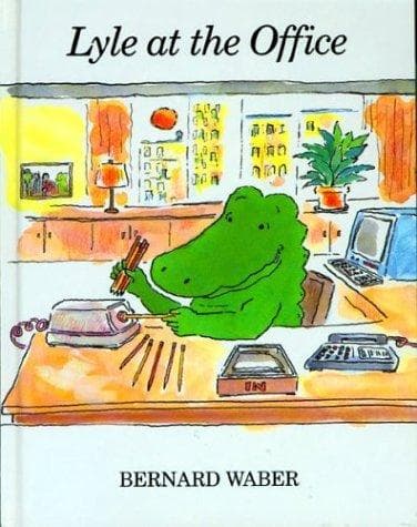 Cover of Lyle at the Office by Bernard Waber
