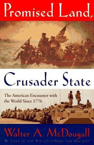 Cover of Promised land, crusader state by Walter A. McDougall