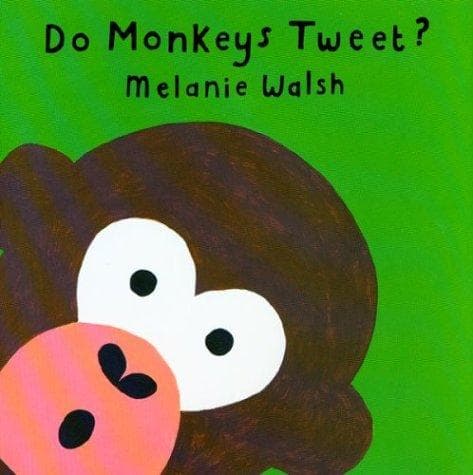 Cover of Do monkeys tweet? by Melanie Walsh