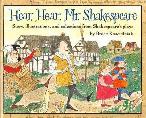 Cover of Hear, hear, Mr. Shakespeare by Bruce Koscielniak