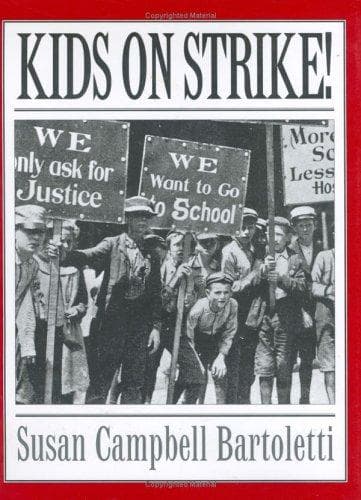 Cover of Kids on strike! by Susan Campbell Bartoletti