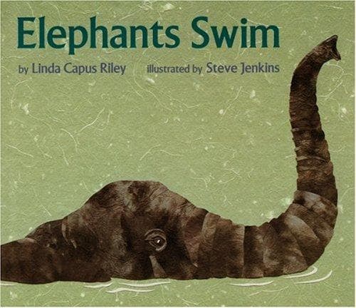 Cover of Elephants Swim by Linda Capus Riley