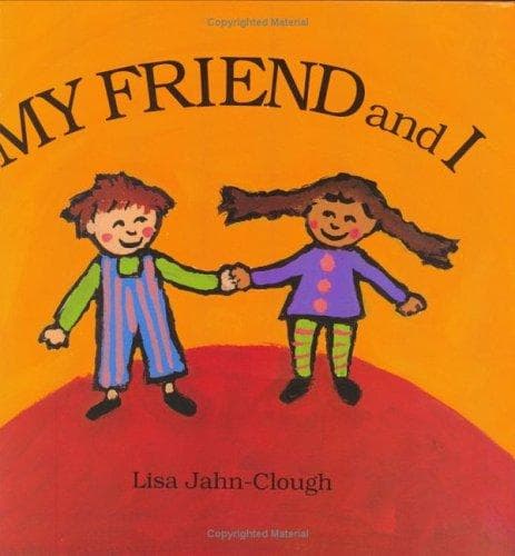 Cover of My Friend and I by Lisa Jahn-Clough