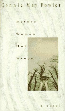 Cover of Before Women Had Wings by Connie May Fowler