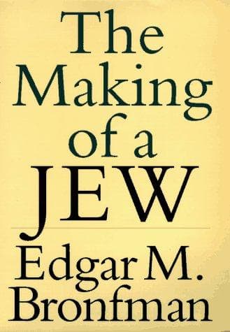 Cover of The making of a Jew by Edgar M. Bronfman